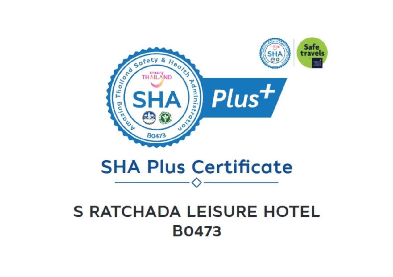 S Ratchada Leisure Hotel - SHA PLUS Bangkok Exterior foto SHA Plus certificate
